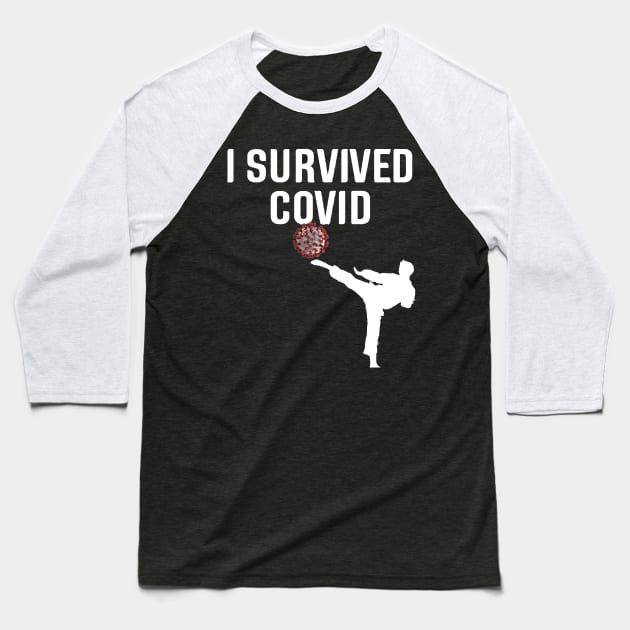 I survived Covid - Covid -19 Collection Baseball T-Shirt by Fafi